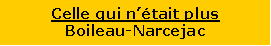 Zone de Texte: Celle qui n��tait plusBoileau-Narcejac